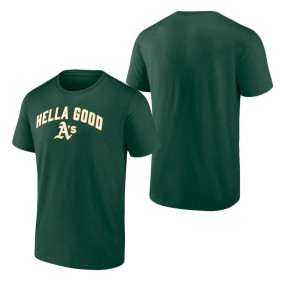 Men's Oakland Athletics Green Hella Good T-Shirt